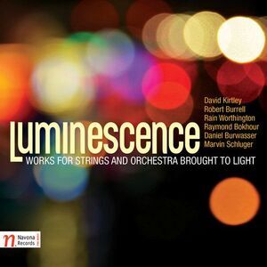 Kirtley / Kiev Phil / Moravian Phil Orch / - Luminescence  CD